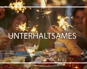UNTERHALTSAMES